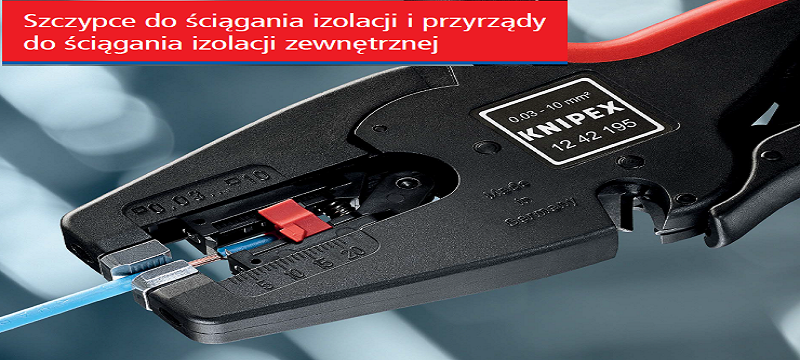 Szczypce i narzędzia do ściągania izolacji